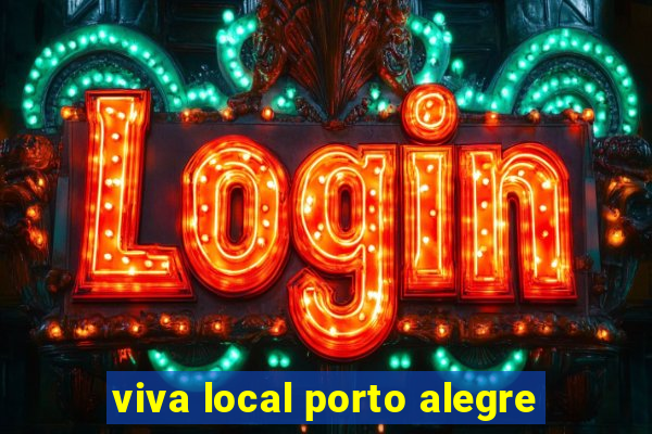 viva local porto alegre