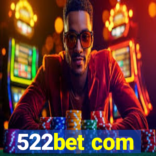 522bet com