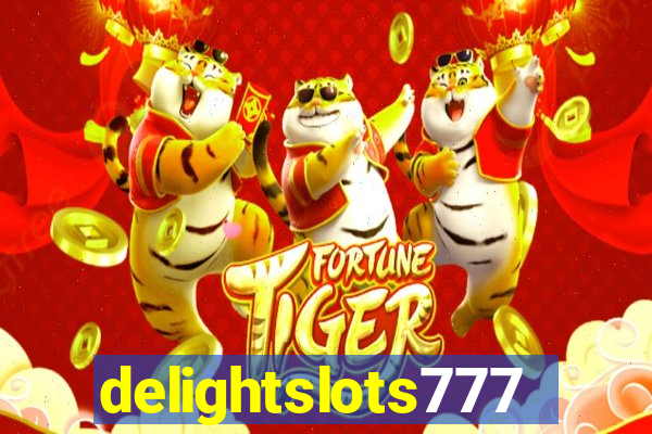 delightslots777