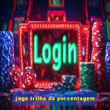 jogo trilha da porcentagem