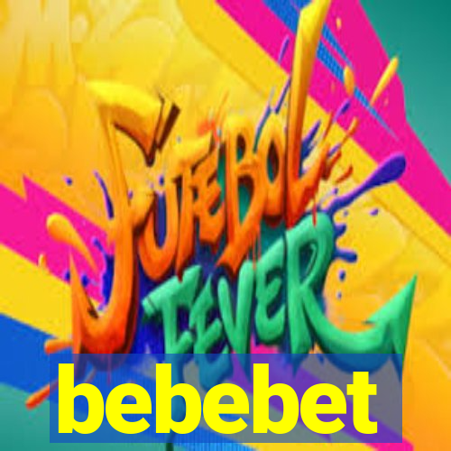 bebebet