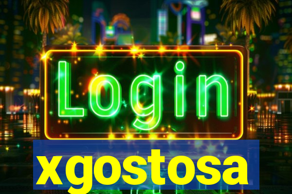 xgostosa