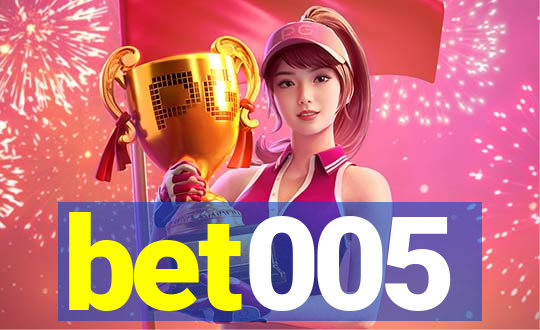 bet005