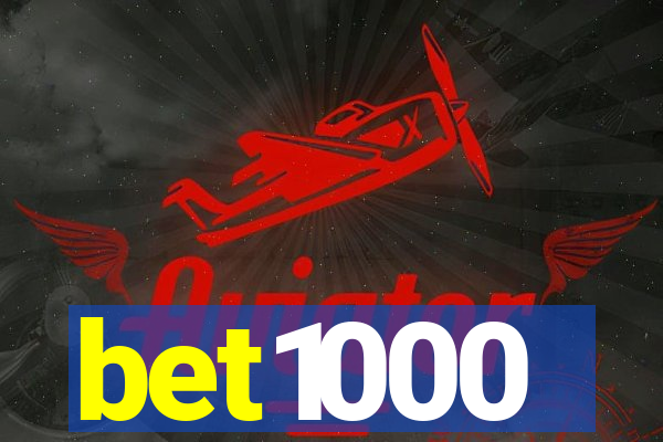 bet1000