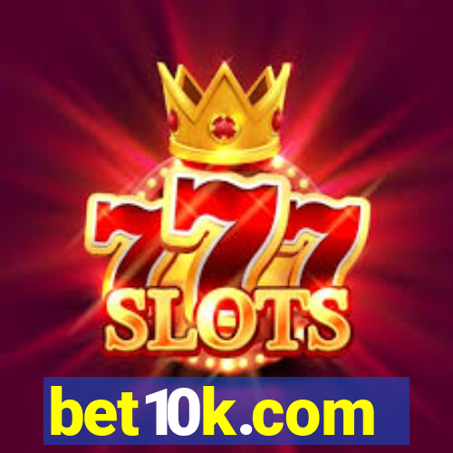 bet10k.com