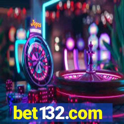 bet132.com