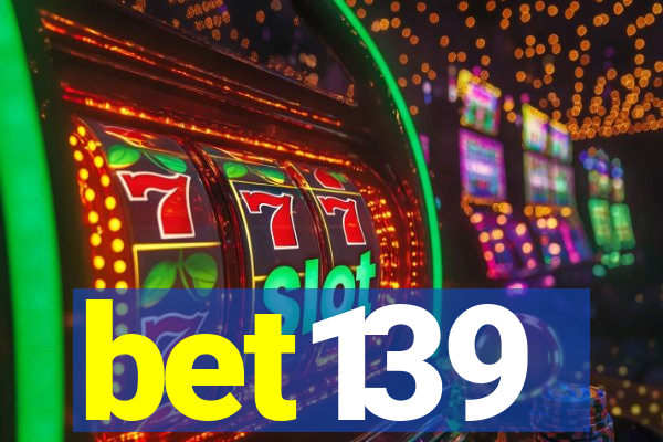 bet139