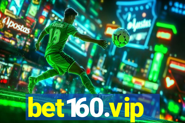 bet160.vip