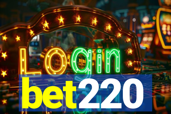 bet220