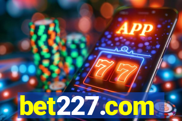 bet227.com