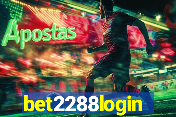 bet2288login