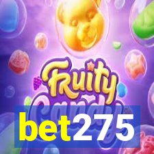 bet275