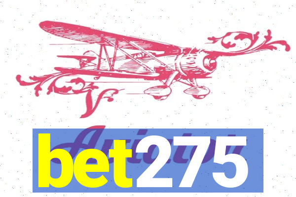 bet275