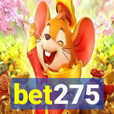 bet275