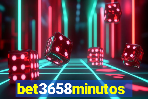 bet3658minutos