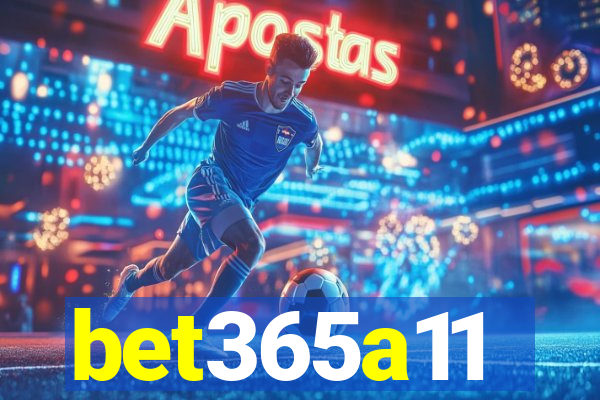 bet365a11