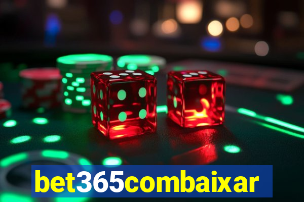 bet365combaixar