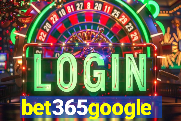 bet365google