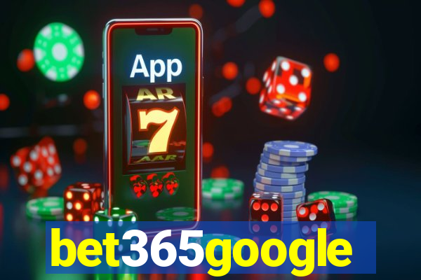 bet365google