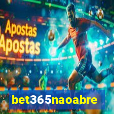 bet365naoabre