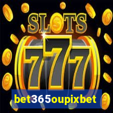 bet365oupixbet