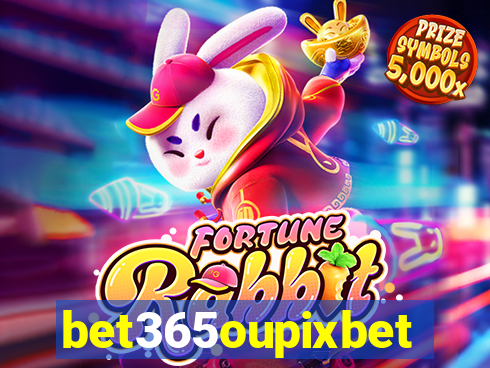 bet365oupixbet