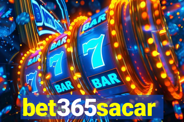 bet365sacar