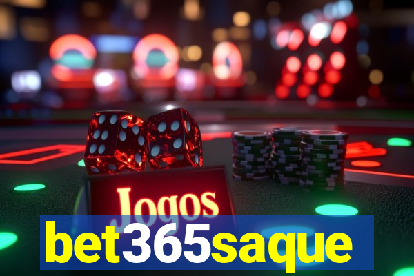 bet365saque