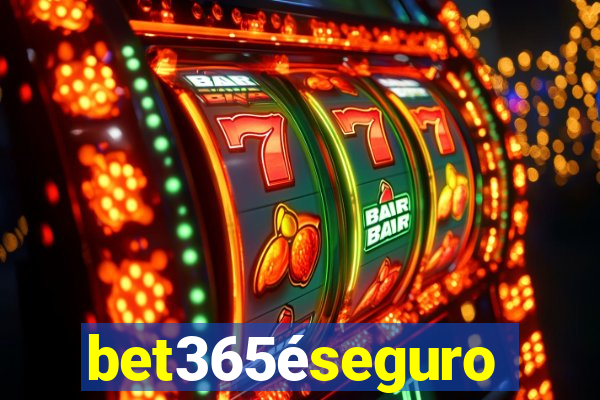 bet365éseguro