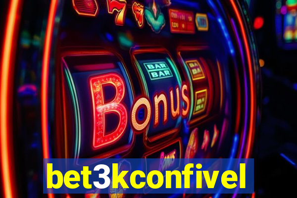 bet3kconfivel