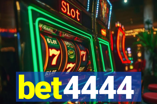 bet4444