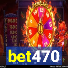 bet470