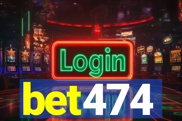 bet474