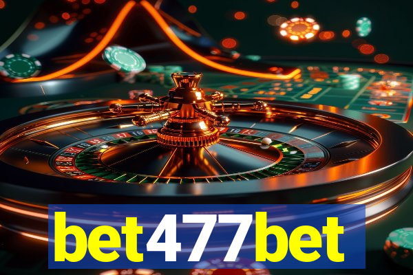 bet477bet