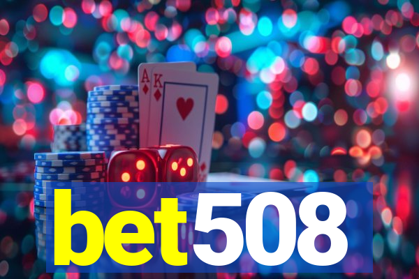 bet508