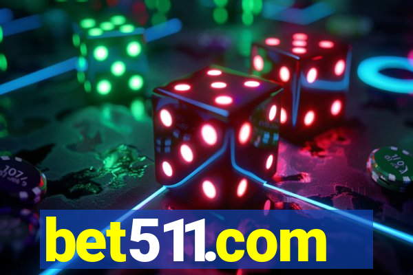 bet511.com