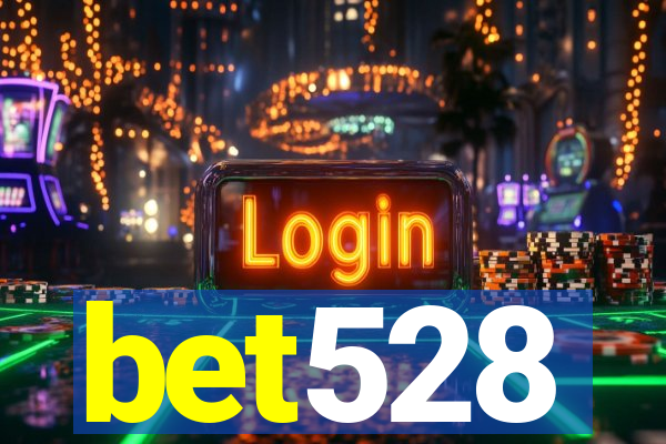 bet528