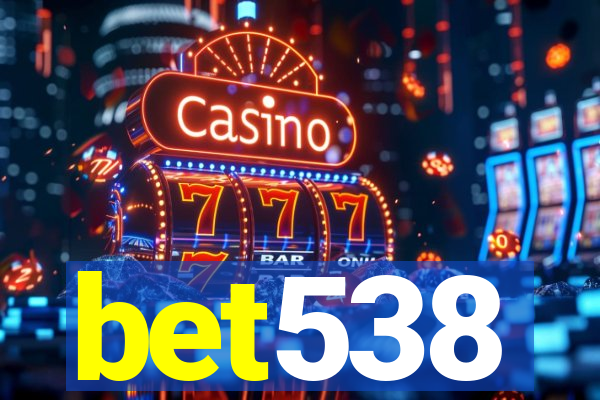 bet538