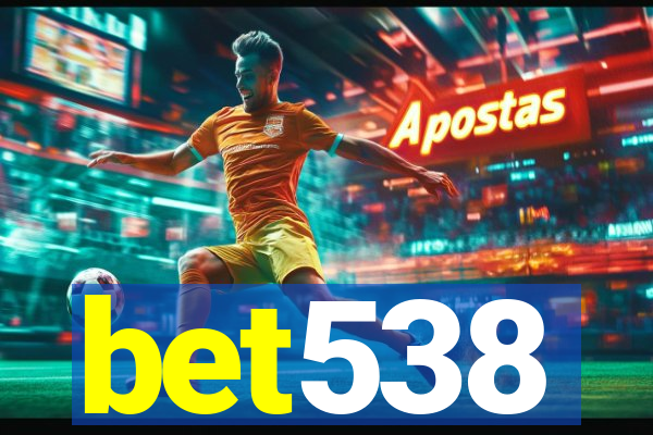 bet538