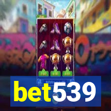 bet539