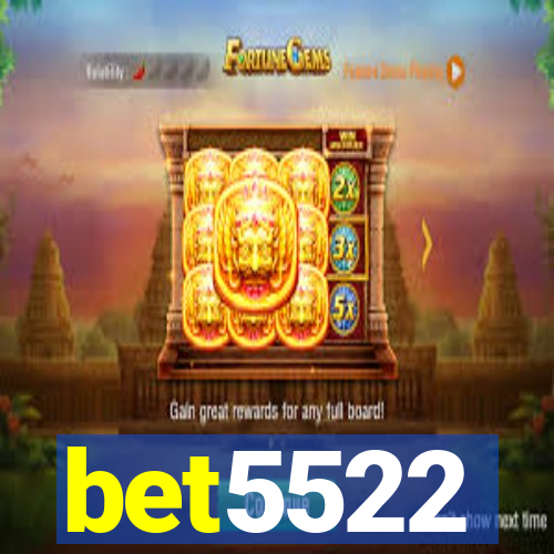 bet5522