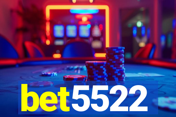 bet5522