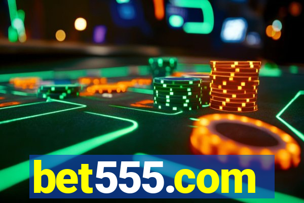 bet555.com