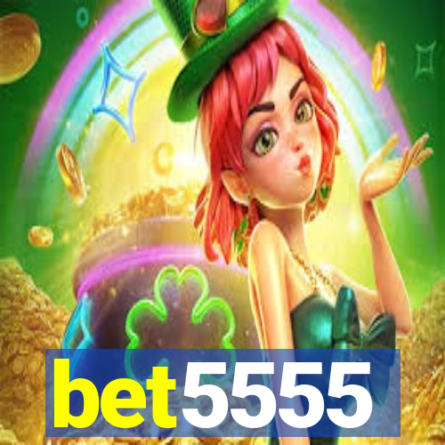 bet5555