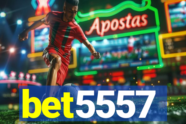 bet5557