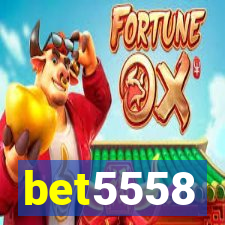 bet5558