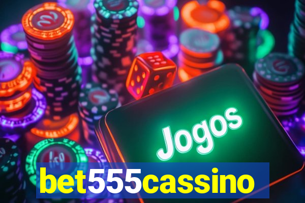 bet555cassino