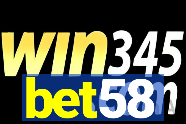 bet58