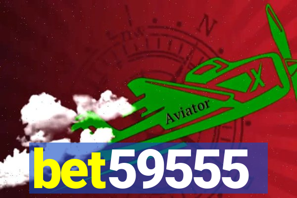 bet59555