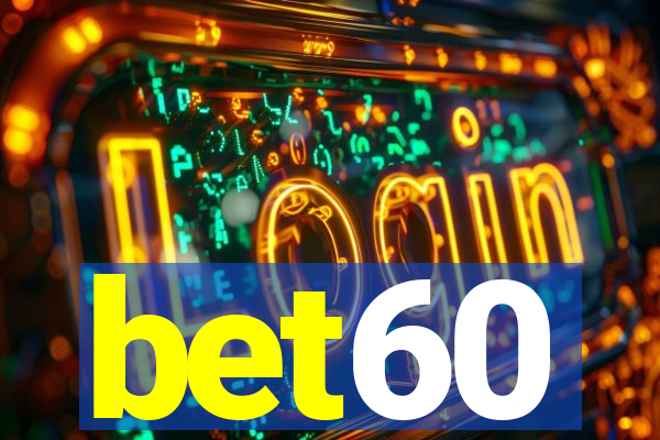 bet60